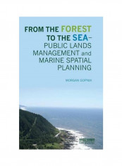From The Forest To The Sea: Public Lands Management And Marine Spatial Planning Hardcover
