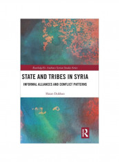 State And Tribes In Syria: Informal Alliances And Conflict Patterns Hardcover
