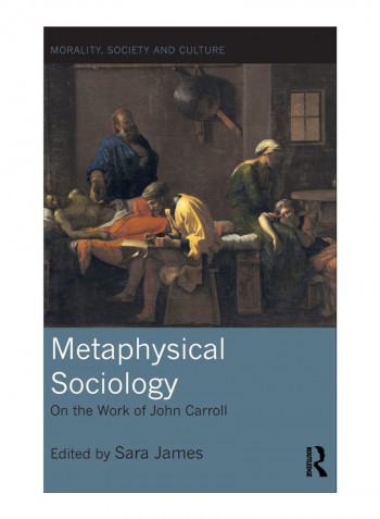 Metaphysical Sociology Hardcover 1st Edition