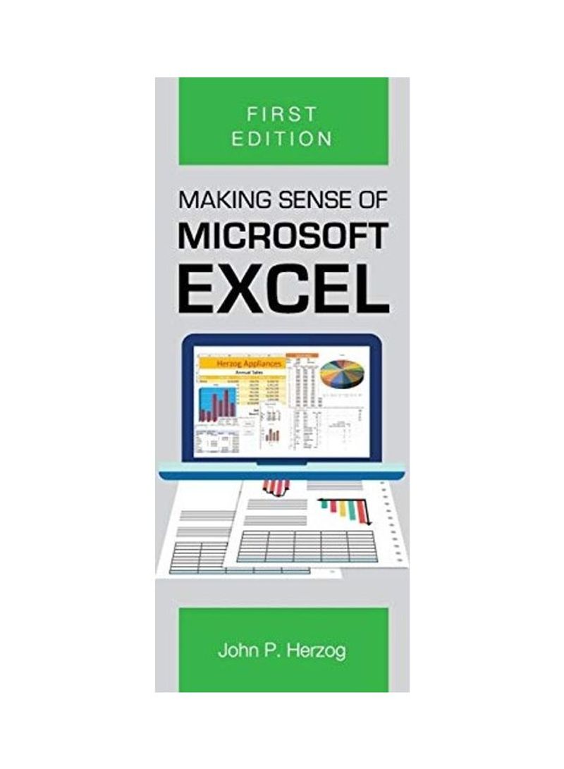 Making Sense Of Microsoft Excel Hardcover English by John P. Herzog
