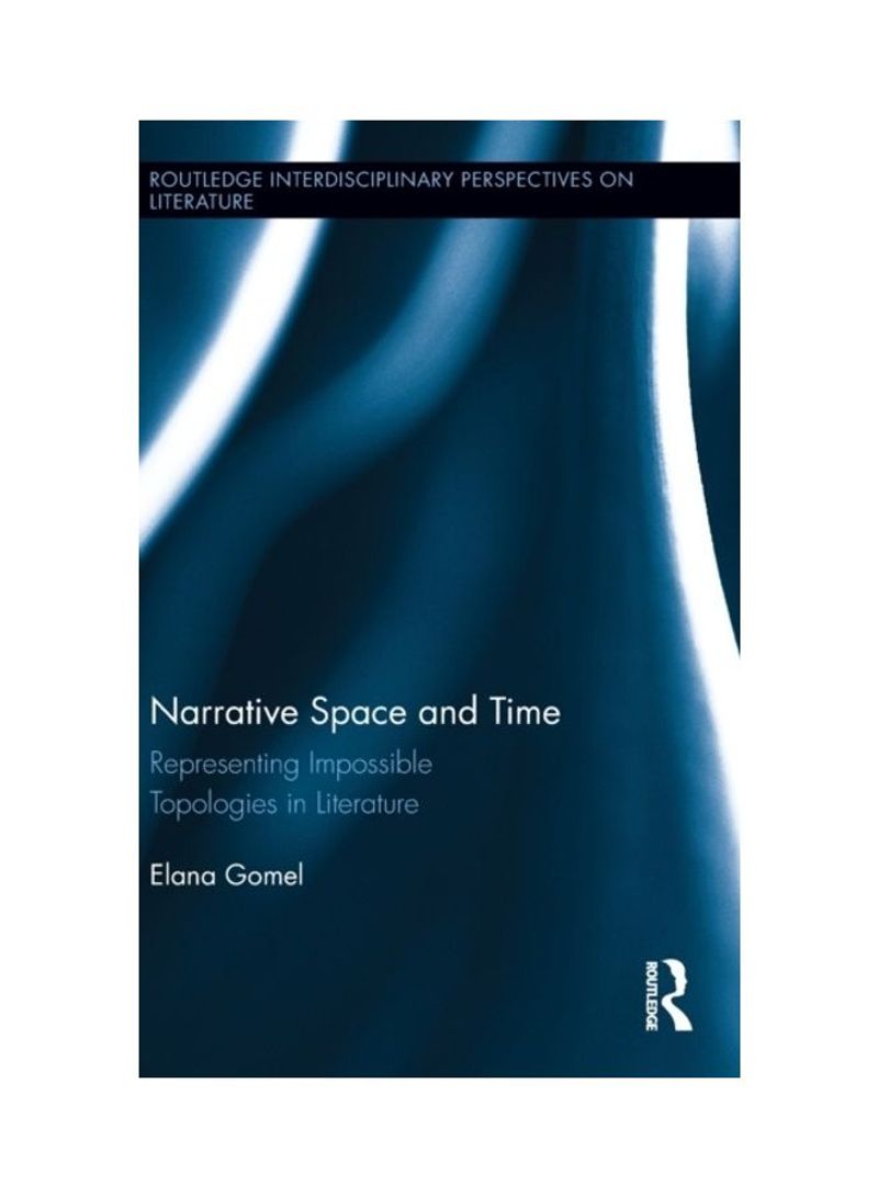 Narrative Space And Time Hardcover English by Elana Gomel