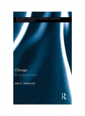 Chicago: An Economic History Hardcover