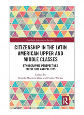 Citizenship In The Latin American Upper And Middle Classes Hardcover 1st Edition