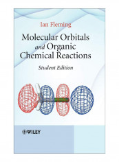 Molecular Orbitals And Organic Chemical Reactions Hardcover