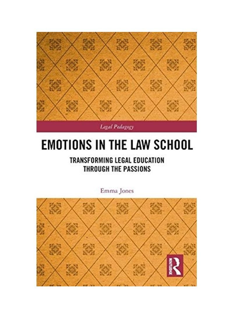 Emotions In The Law School Hardcover English by Emma Jones