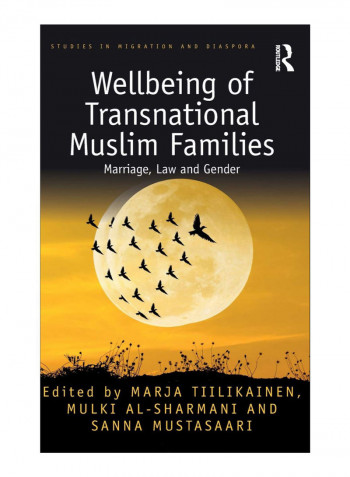Wellbeing Of Transnational Muslim Families Hardcover 1st Edition