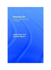 Passing On: Kinship And Inheritance In England Hardcover