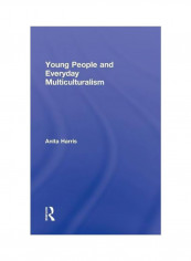 Young People And Everyday Multiculturalism Hardcover