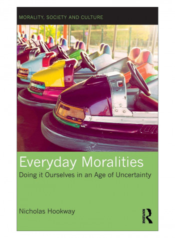 Everyday Moralities Hardcover 1st Edition