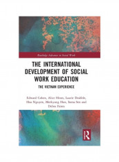 The International Development Of Social Work Education: The Vietnam Experience Hardcover English by Edward Cohen