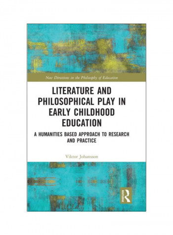 Literature And Philosophical Play In Early Childhood Education Hardcover