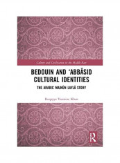 Bedouin And 'Abbāsid Cultural Identities Hardcover English by Ruqayya Yasmine Khan