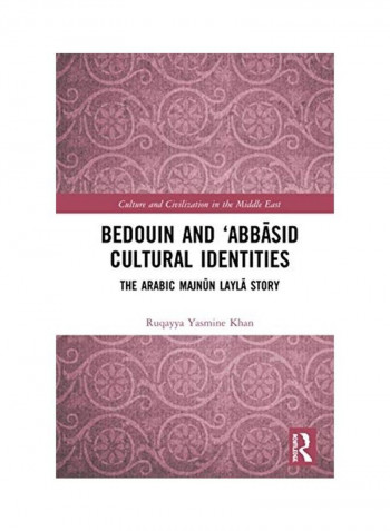 Bedouin And 'Abbāsid Cultural Identities Hardcover English by Ruqayya Yasmine Khan