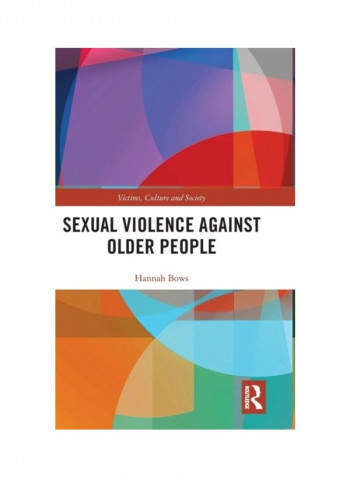 Sexual Violence Against Older People Hardcover English by Hannah Bows