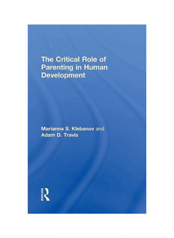 The Critical Role Of Parenting In Human Development Hardcover English