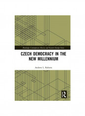 Czech Democracy in the New Millennium Hardcover