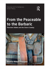 From The Peaceable To The Barbaric Hardcover 1st Edition