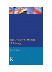 The Effective Teaching Of Biology Hardcover