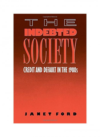 The Indebted Society Credit And Default Paperback
