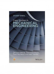 Case Studies In Mechanical Engineering Hardcover 1