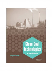Clean Coal Technologies : For Power Generation Hardcover