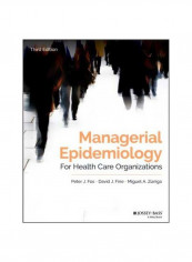 Managerial Epidemiology For Health Care Organizations Paperback 3