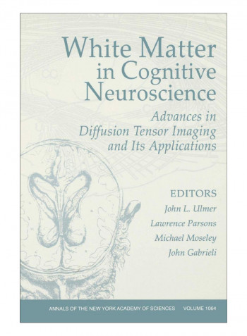 White Matter In Cognitive Neuroscience Paperback 1st Edition