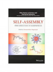 Self-Assembly: From Surfactants To Nanoparticles Hardcover