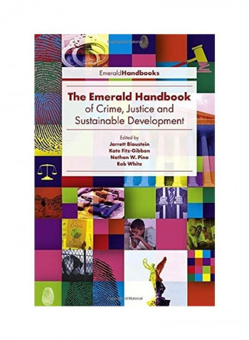 The Emerald Handbook Of Crime Justice And Sustainable Development Hardcover English by Jarrett Blaustein