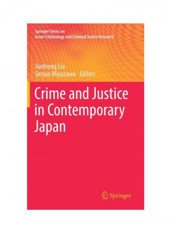 Crime And Justice In Contemporary Japan Hardcover 1