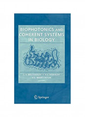 Biophotonics And Coherent Systems In Biology Paperback 1