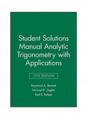 Student Solutions Manual Analytic Trigonometry With Applications Paperback English by Raymond A. Barnett