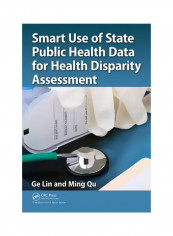 Smart Use Of State Public Health Data For Health Disparity Assessment Hardcover