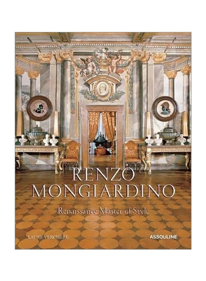 Renzo Mongiardino: Renaissance Master Of Style Hardcover
