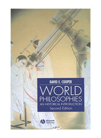 World Philosophies: A Historical Introduction Hardcover 2nd Edition
