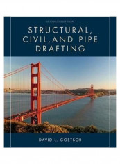 Structural, Civil and Pipe Drafting Paperback English by David Goetsch (Okaloosa-Walton Community College, Niceville, Florida)