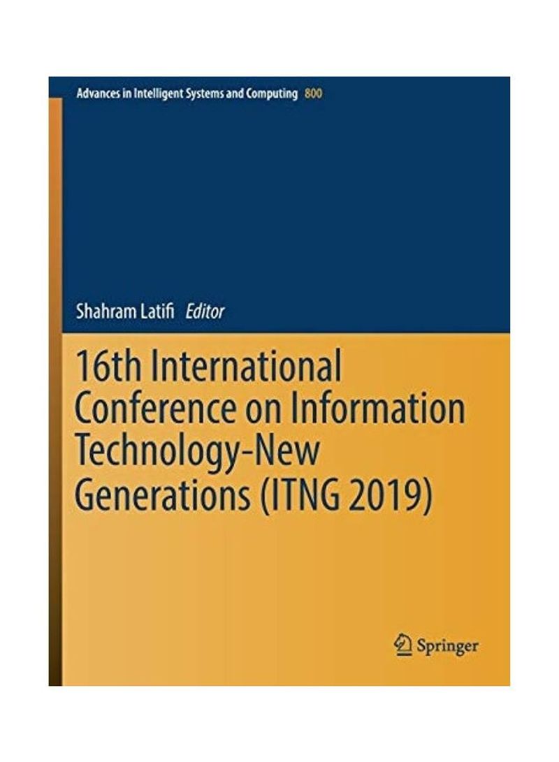 16th International Conference On Information Technology-New Generations (ITNG 2019) Paperback English