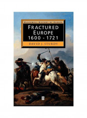 Fractured Europe: 1600 - 1721 Hardcover