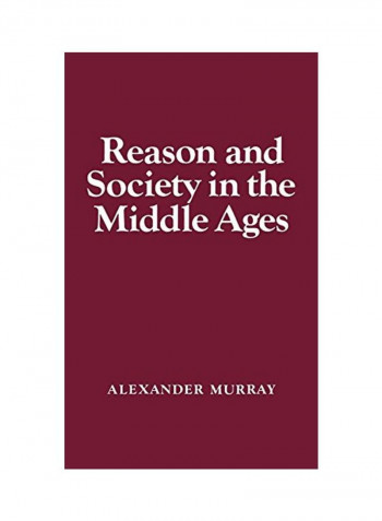 Reason And Society In The Middle Ages Hardcover