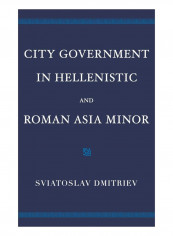 City Government In Hellenistic And Roman Asia Minor Hardcover