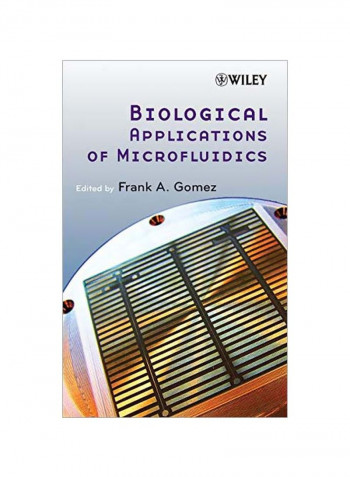 Biological Applications Of Microfluidics Hardcover
