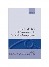 Unity, Identity and Explanation in Aristotle's Metaphysics Hardcover