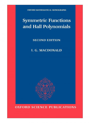 Symmetric Functions And Hall Polynomials Paperback 2nd Edition