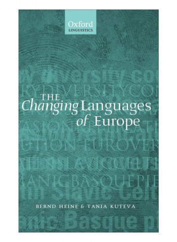 The Changing Languages Of Europe Hardcover