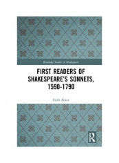 First Readers Of Shakespeare'S Sonnets, 1590-1790 Hardcover