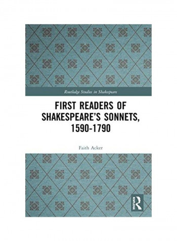 First Readers Of Shakespeare'S Sonnets, 1590-1790 Hardcover