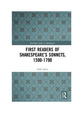 First Readers Of Shakespeare'S Sonnets, 1590-1790 Hardcover