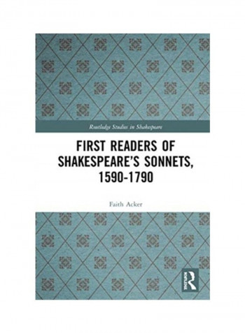 First Readers Of Shakespeare'S Sonnets, 1590-1790 Hardcover