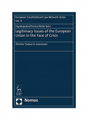 Legitimacy Issues Of The European Union In The Face Of Crisi Hardcover