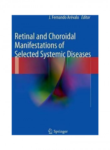 Retinal And Choroidal Manifestations Of Selected Systemic Diseases Hardcover
